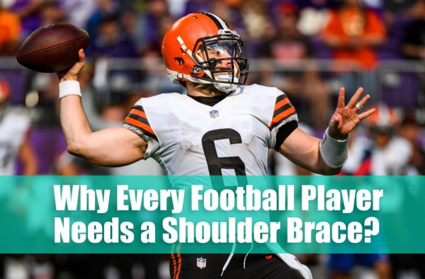 Why Every Football Player Needs A Shoulder Brace 600x394 
